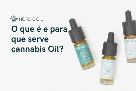 O que é e para que serve cannabis Oil?