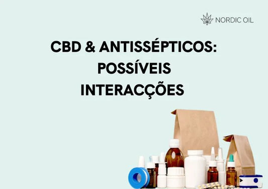 CBD e Antissépticos possíveis interacções