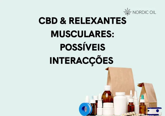 CBD e Relaxantes musculares possíveis interacções