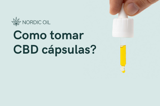 Como tomar CBD cápsulas?