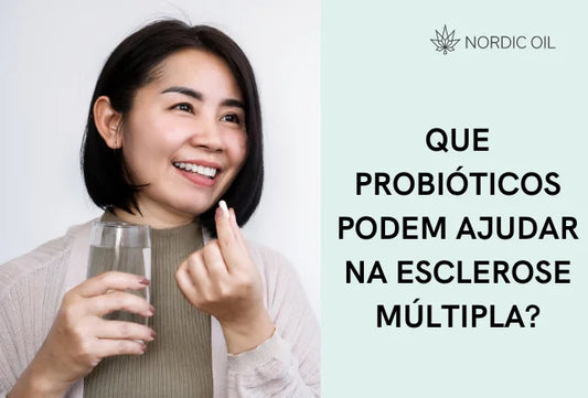 Que probióticos podem ajudar na esclerose múltipla?