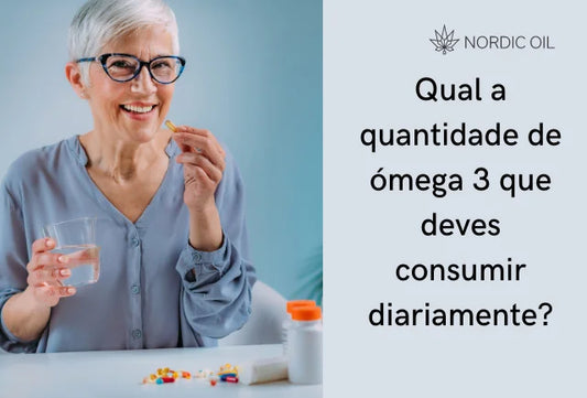 Qual a quantidade de ómega 3 que deves consumir diariamente?