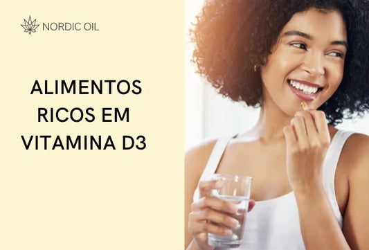 Descubra quais são os alimentos ricos em vitamina D3