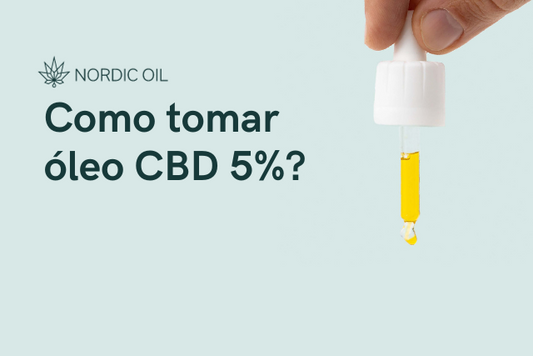 Como tomar óleo CBD 5%?