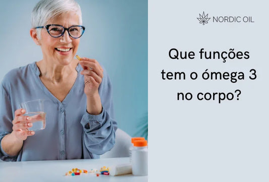 Que funções tem o ómega 3 no corpo?