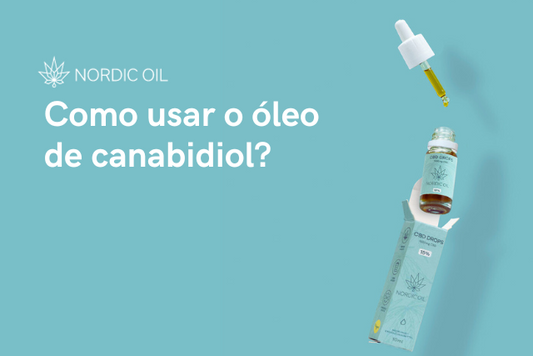 Como usar o óleo de canabidiol?