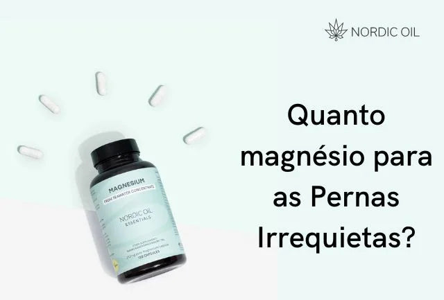 Quanto magnésio para síndrome das pernas inquietas?