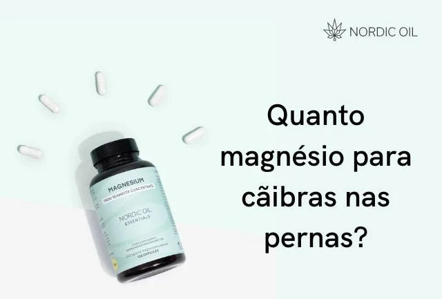 Quantos miligramas de magnésio para cãibras nas pernas?