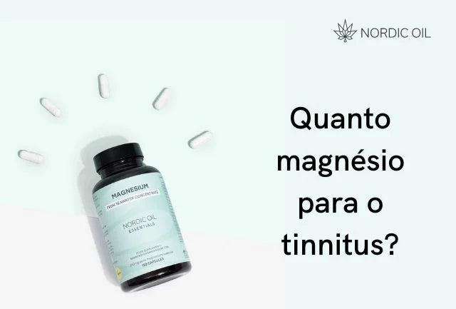 Quanto magnésio para o tinnitus?