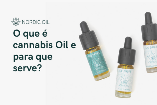 O que é cannabis Oil e para que serve?