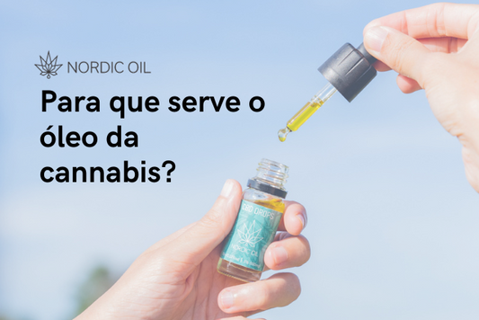 Para que serve o óleo da cannabis?